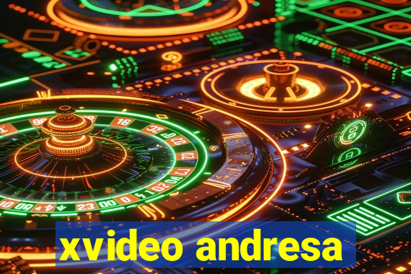 xvideo andresa